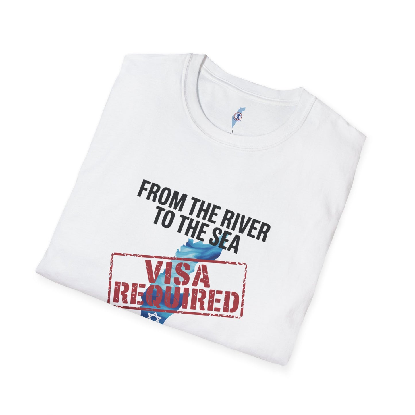 From the River to the Sea You'll Need a Visa T-Shirt