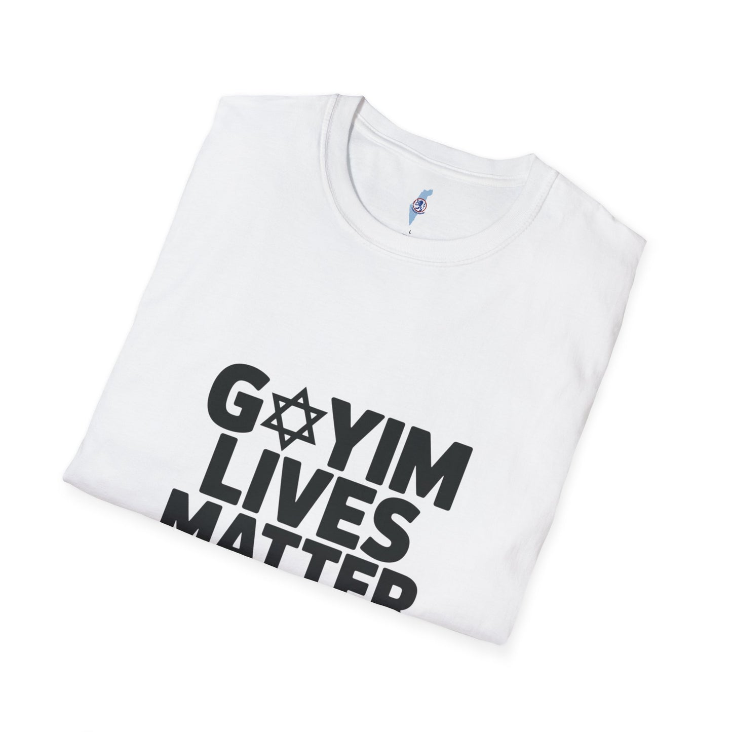 T-Shirt — "GOYIM LIVES MATTER" Statement Tee (Star of David Design)