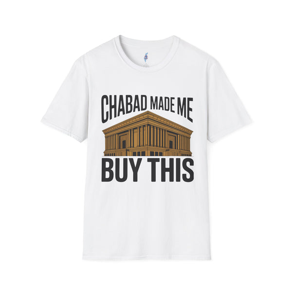 "Chabad Made Me Buy This"- Jewish T-Shirt