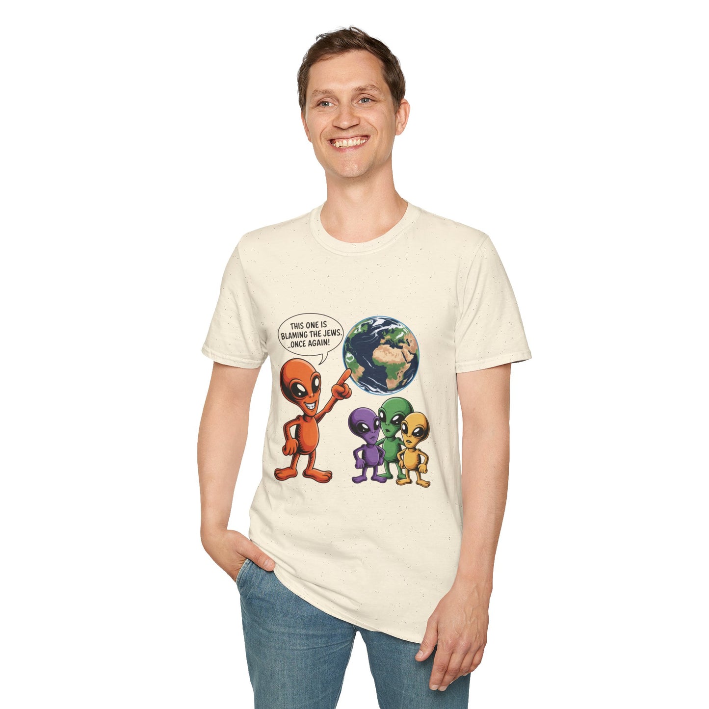 Alien Family Tee- " Earth's Blaming the Jews Again"