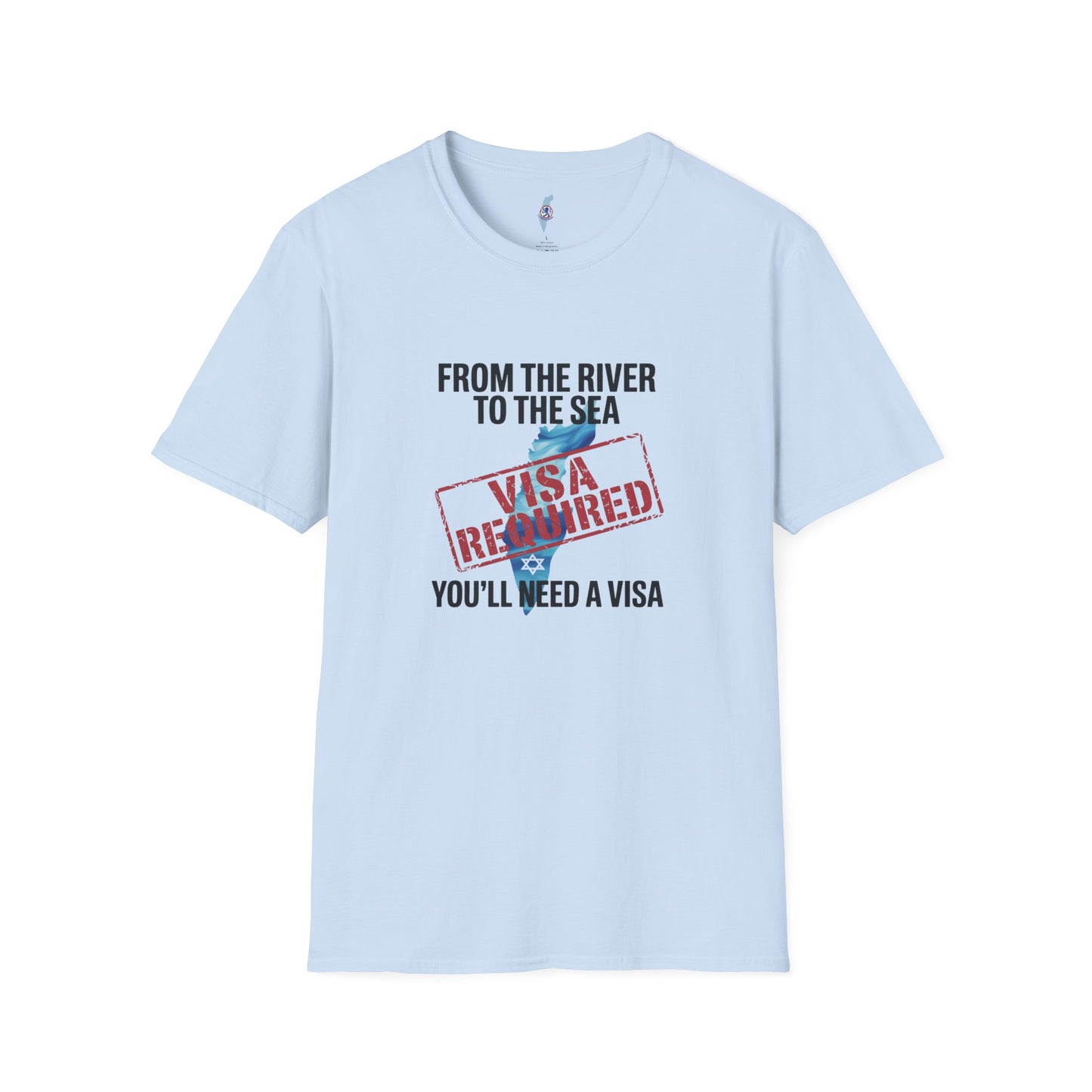 From the River to the Sea You'll Need a Visa T-Shirt