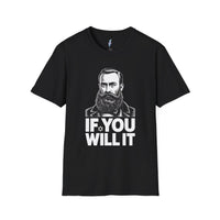 If You Will It — Herzl Quote T-Shirt view 1