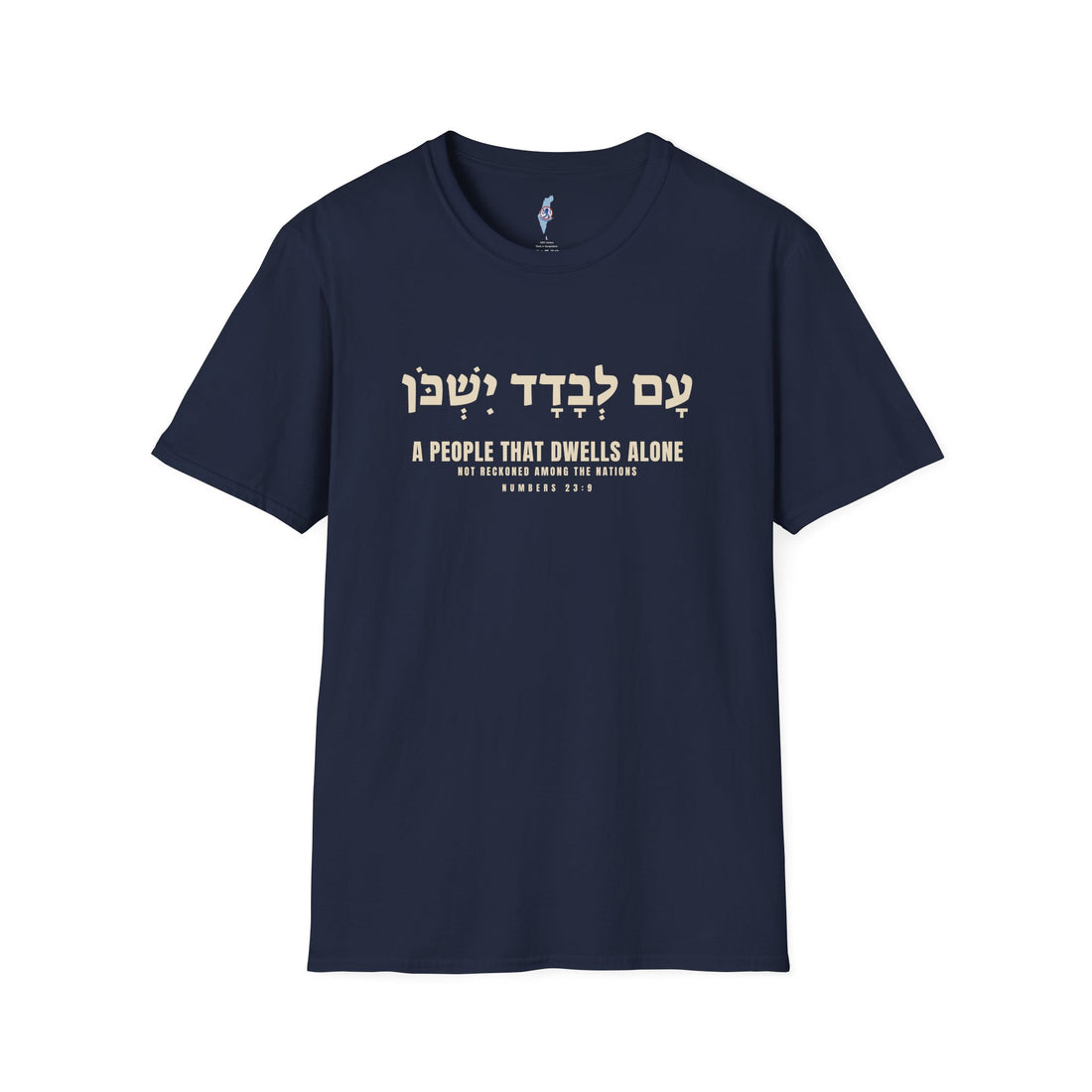A People That Dwells Alone · Numbers 23:9 Hebrew Verse Tee