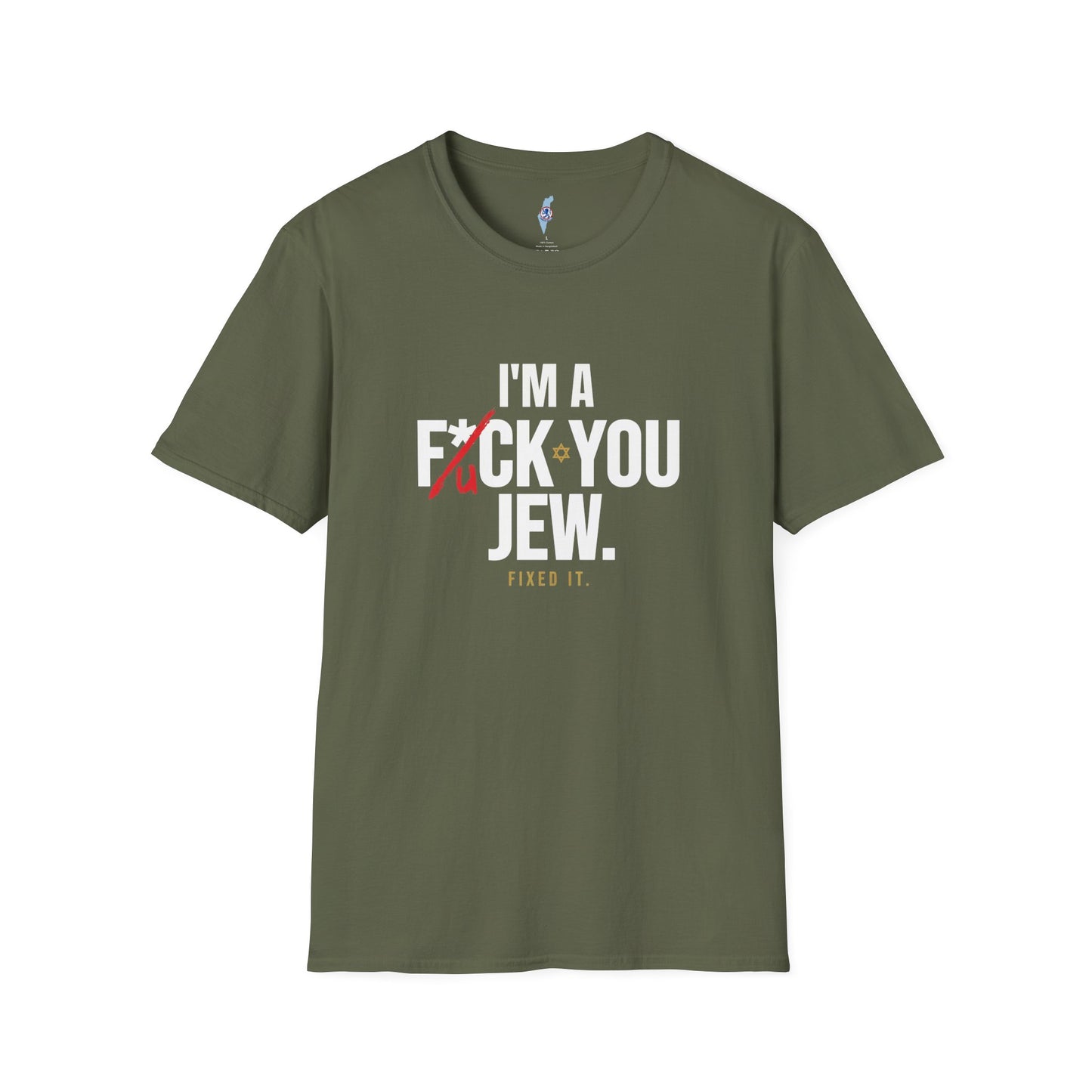 I'm a F*ck You Jew Tee · Crossed Out Collection