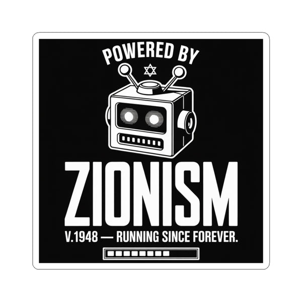 Powered by Zionism - Sticker