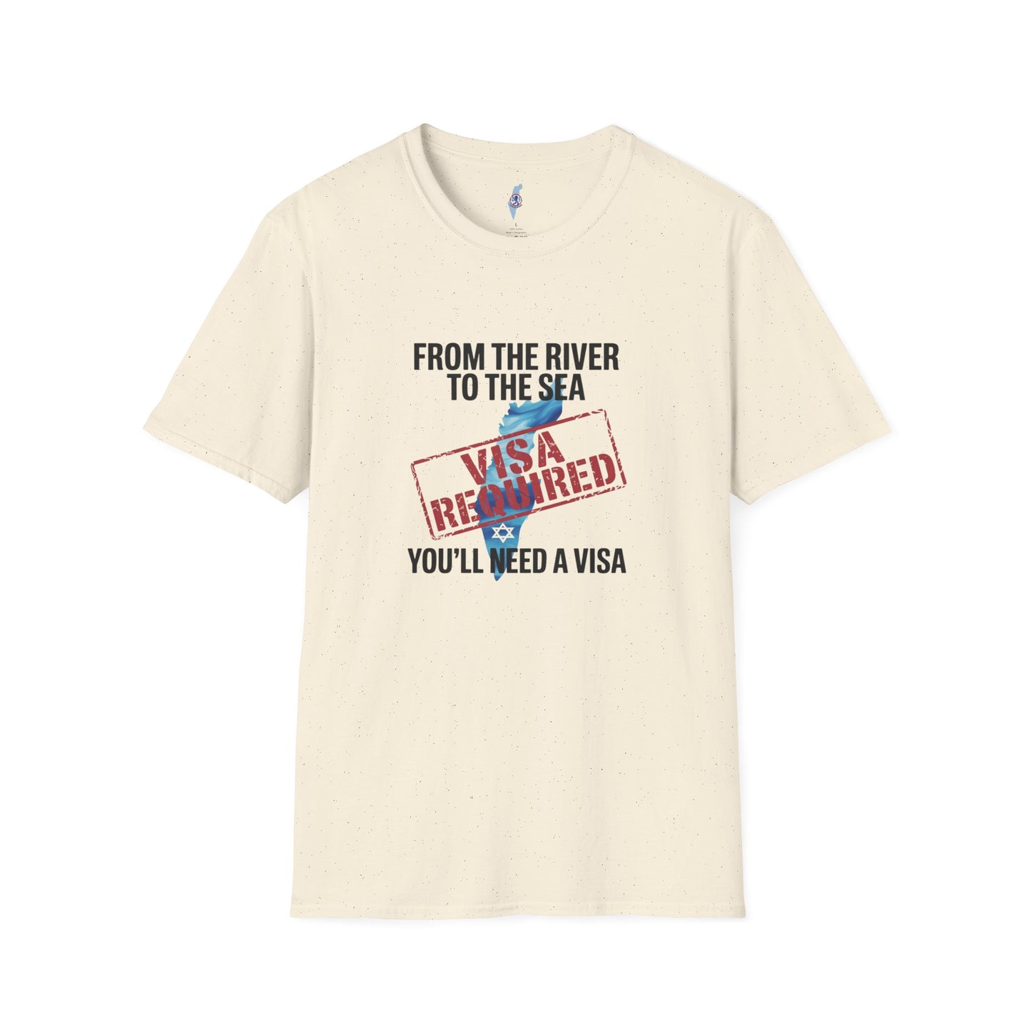From the River to the Sea You'll Need a Visa T-Shirt