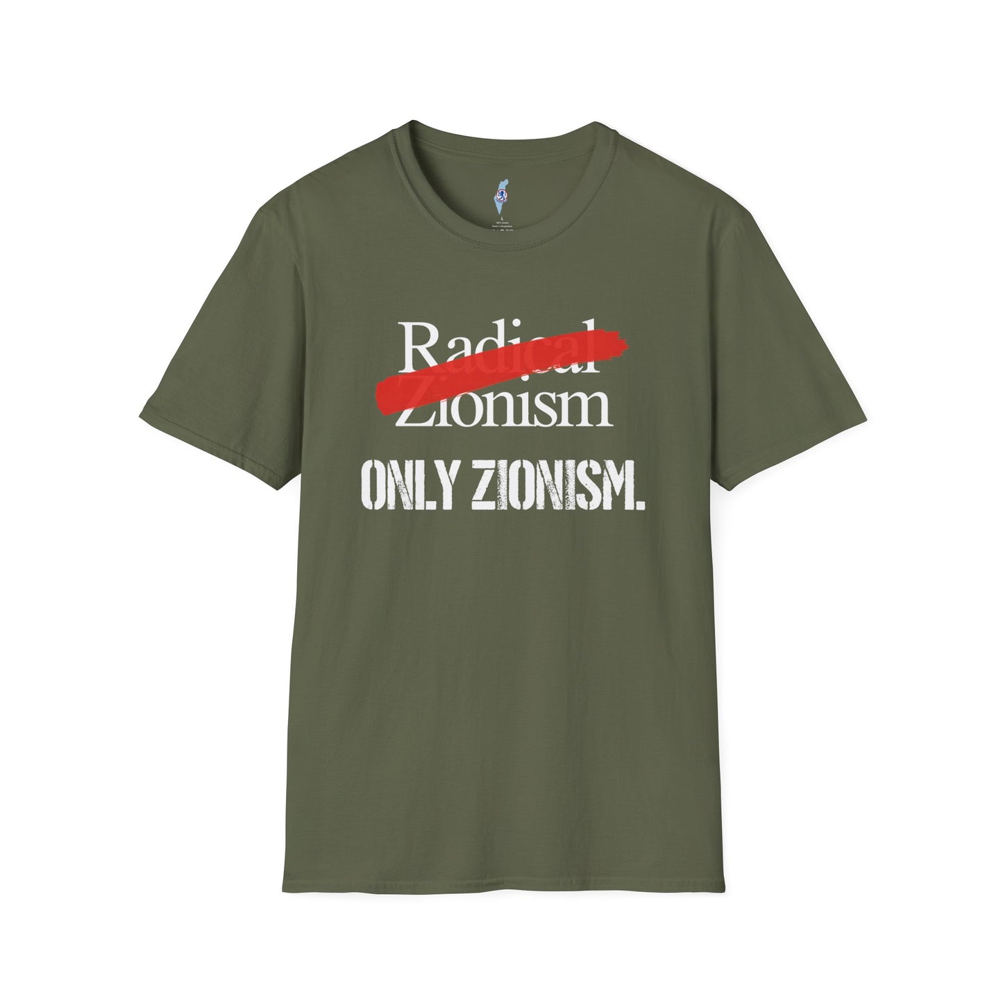 Only Zionism Tee