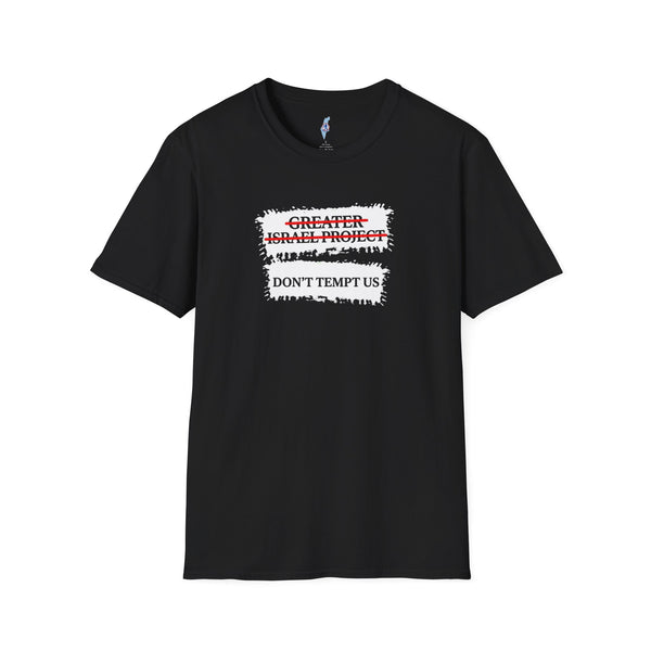 “Don't Tempt Us”- Graphic Tee