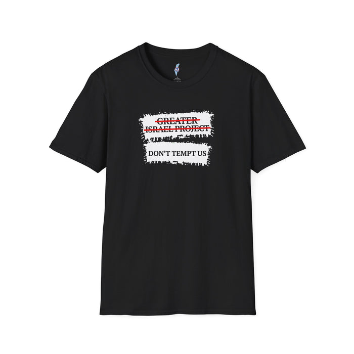 “Don't Tempt Us”- Graphic Tee