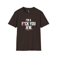 I'm a F*ck You Jew Tee · Crossed Out Collection view 2