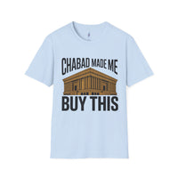 "Chabad Made Me Buy This"- Jewish T-Shirt view 4