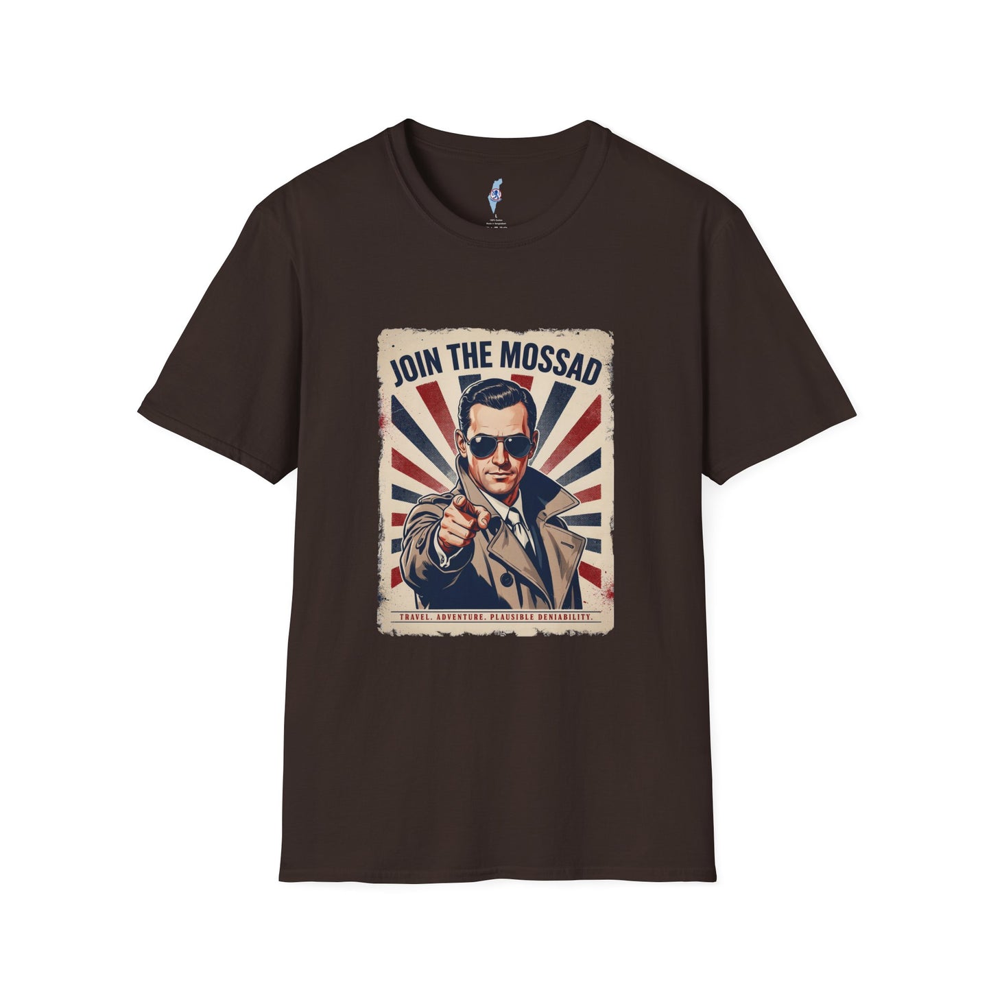 "Join the Mossad: Travel, Adventure, Plausible Deniability" T-Shirt