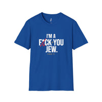 I'm a F*ck You Jew Tee · Crossed Out Collection view 5