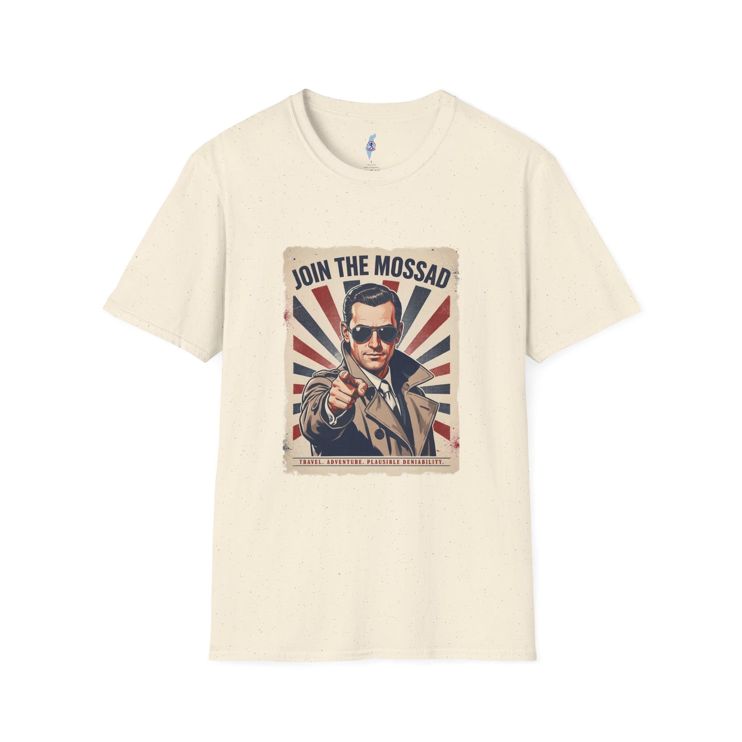 "Join the Mossad: Travel, Adventure, Plausible Deniability" T-Shirt