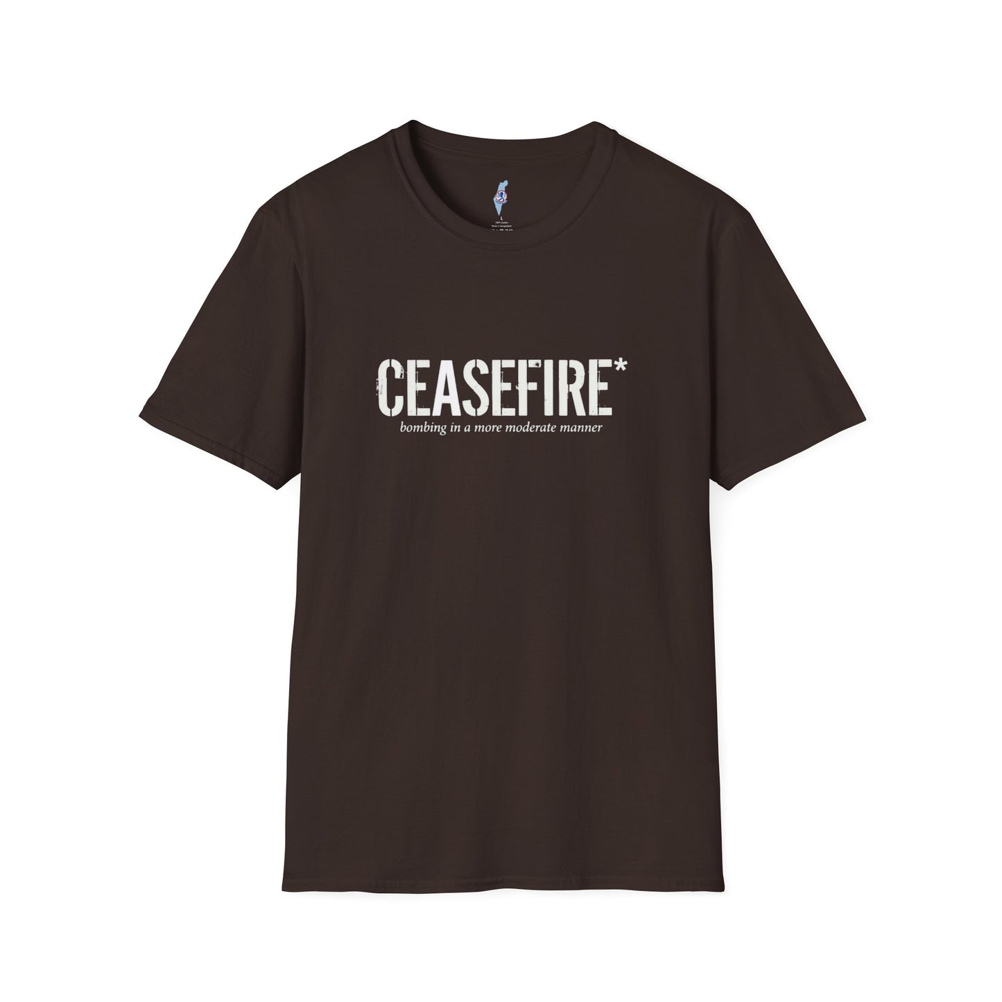 Ceasefire T-Shirt — “Ceasefire: bombing in a more moderate manner” Graphic Tee