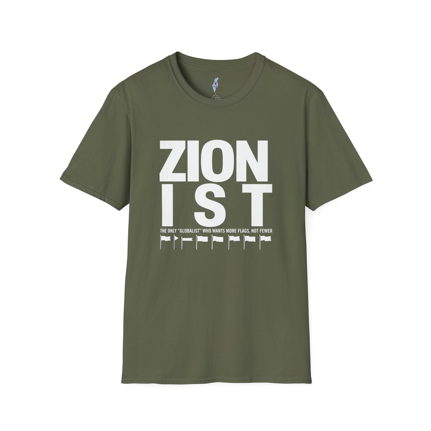 Zionist "Globalist" Who Wants More Flags Not Fewer T-Shirt