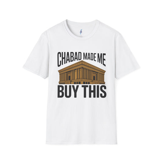 "Chabad Made Me Buy This"- Jewish T-Shirt
