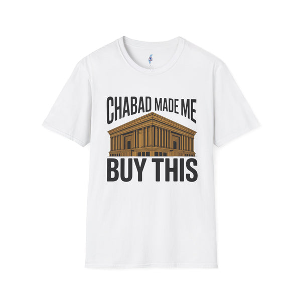"Chabad Made Me Buy This"- Jewish T-Shirt