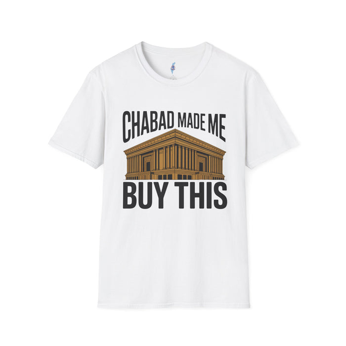 "Chabad Made Me Buy This"- Jewish T-Shirt