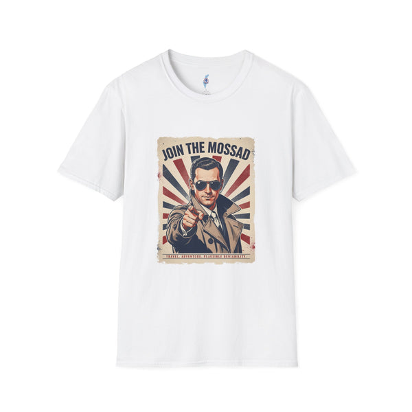 "Join the Mossad: Travel, Adventure, Plausible Deniability" T-Shirt