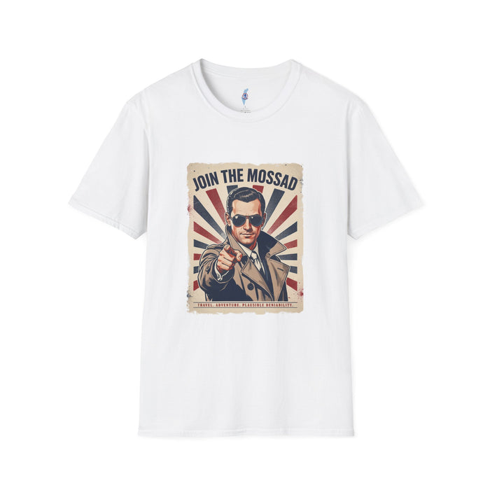 "Join the Mossad: Travel, Adventure, Plausible Deniability" T-Shirt