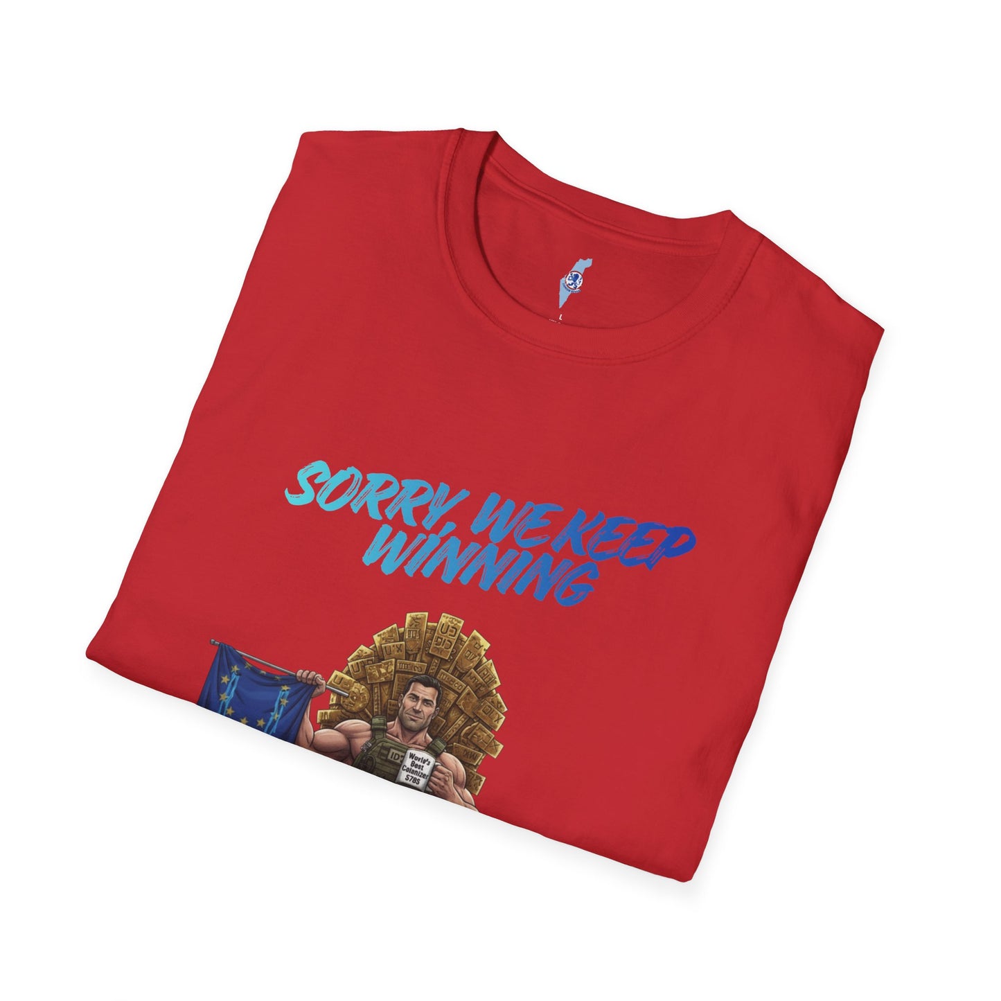 Sorry We Keep Winning T-Shirt — Sports Fan Funny Team Victory Tee