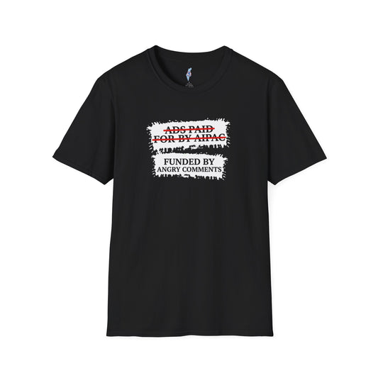 "Funded by Angry Comments"-Graphic Tee