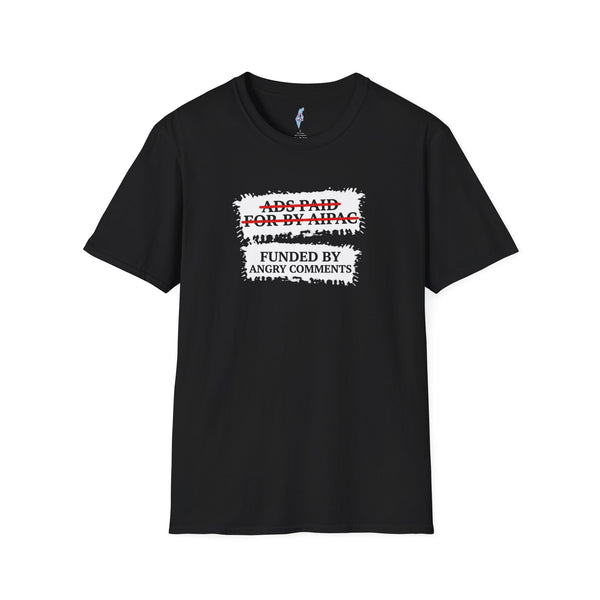 "Funded by Angry Comments"-Graphic Tee