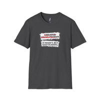 It Wasn’t, But Keep Pushing T-Shirt view 4