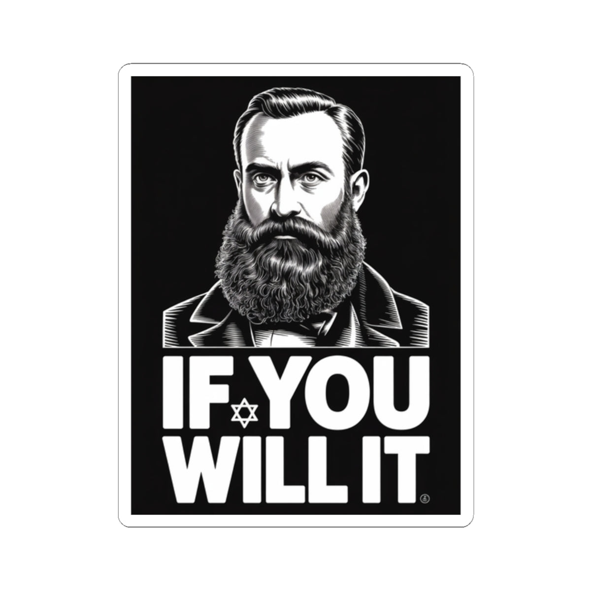 If You Will It — Herzl Quote Sticker (V2 — Variant Edition)