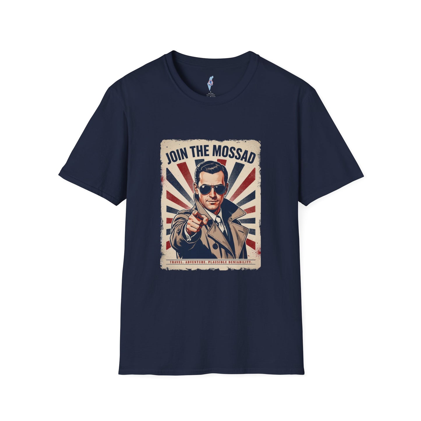 "Join the Mossad: Travel, Adventure, Plausible Deniability" T-Shirt