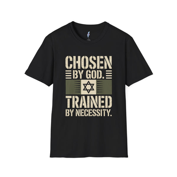 Chosen by God, Trained by Necessity Tee