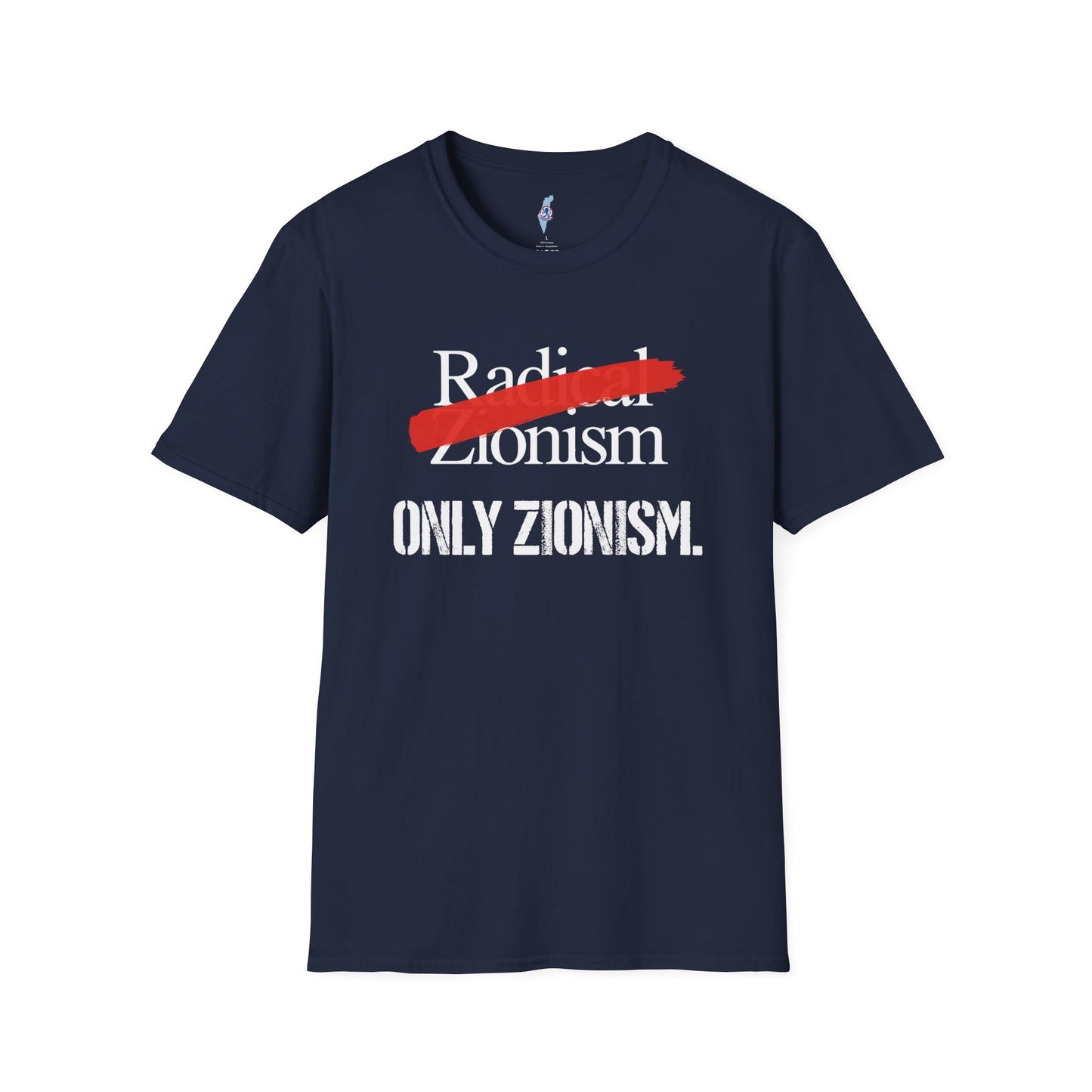 Only Zionism Tee