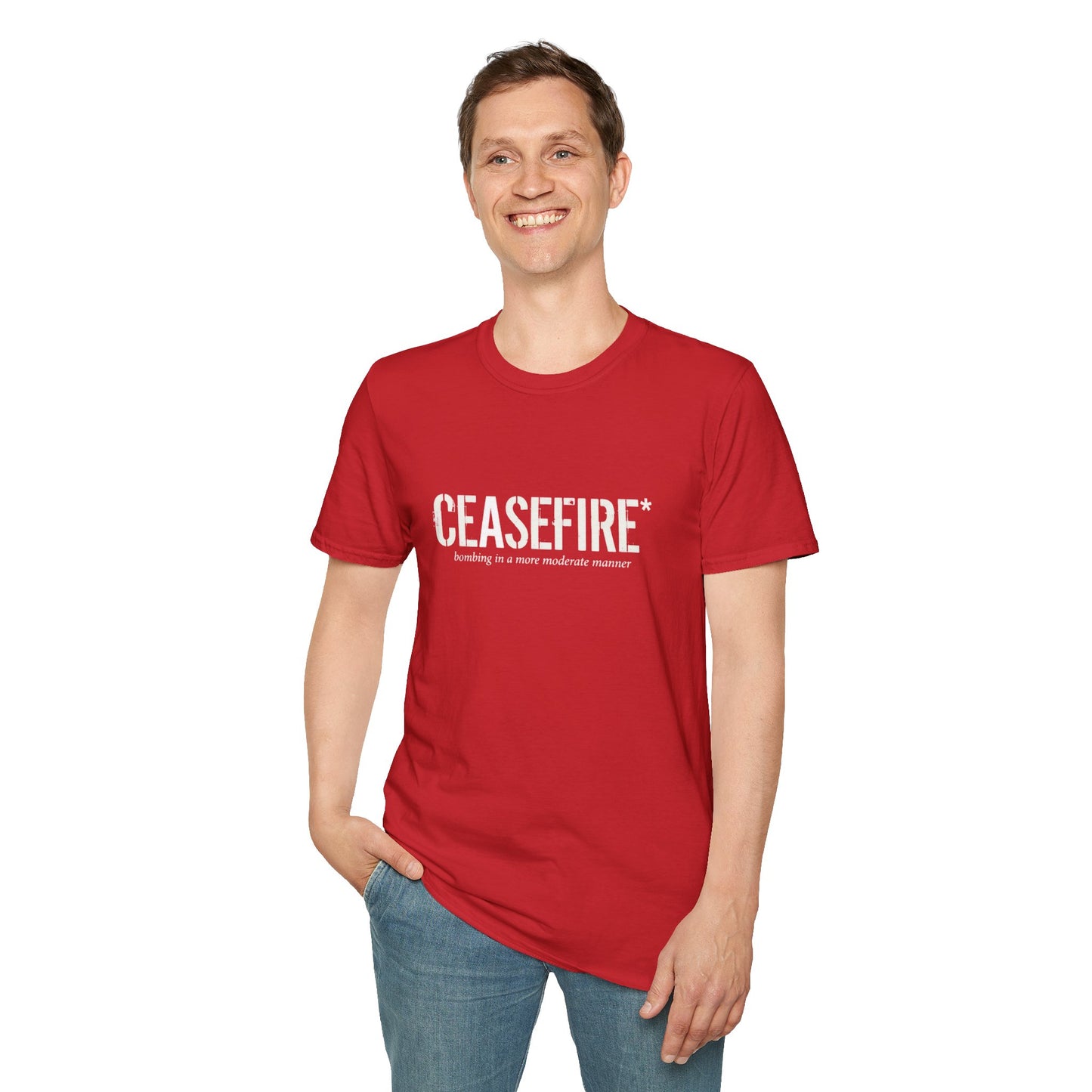 Ceasefire T-Shirt — “Ceasefire: bombing in a more moderate manner” Graphic Tee
