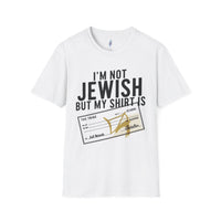 I'm Not Jewish But My Shirt Is · The Tribe view 5