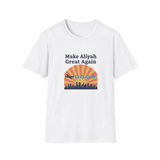 Make Aliyah Great Again T-Shirt - Unisex Softstyle