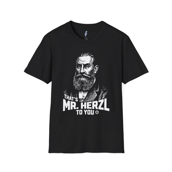 That's Mr. Herzl to You — Theodor Herzl T-Shirt