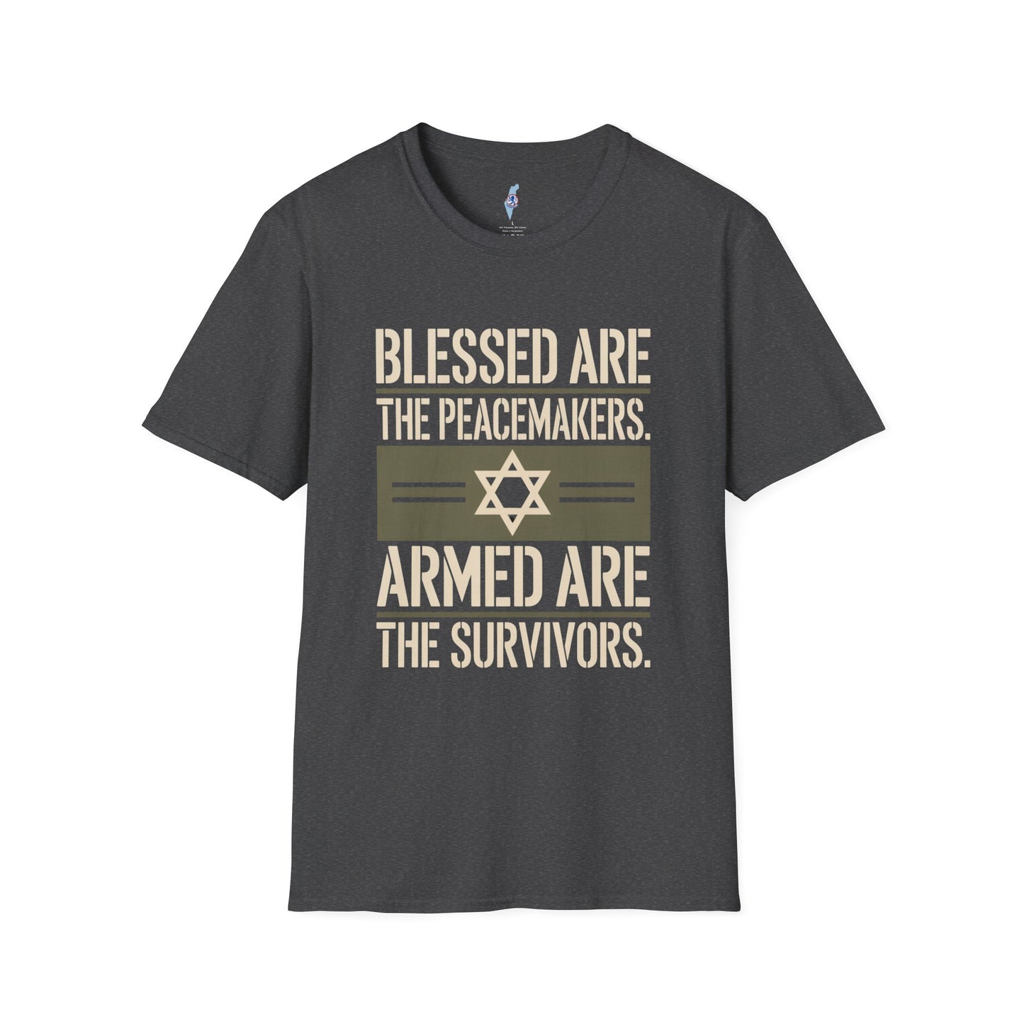 Blessed Are the Peacemakers, Armed Are the Survivors Tee