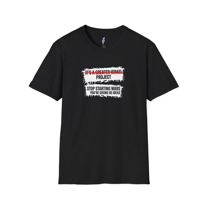 "You're Giving Us Ideas"- Pro-Israel Satire Shirt