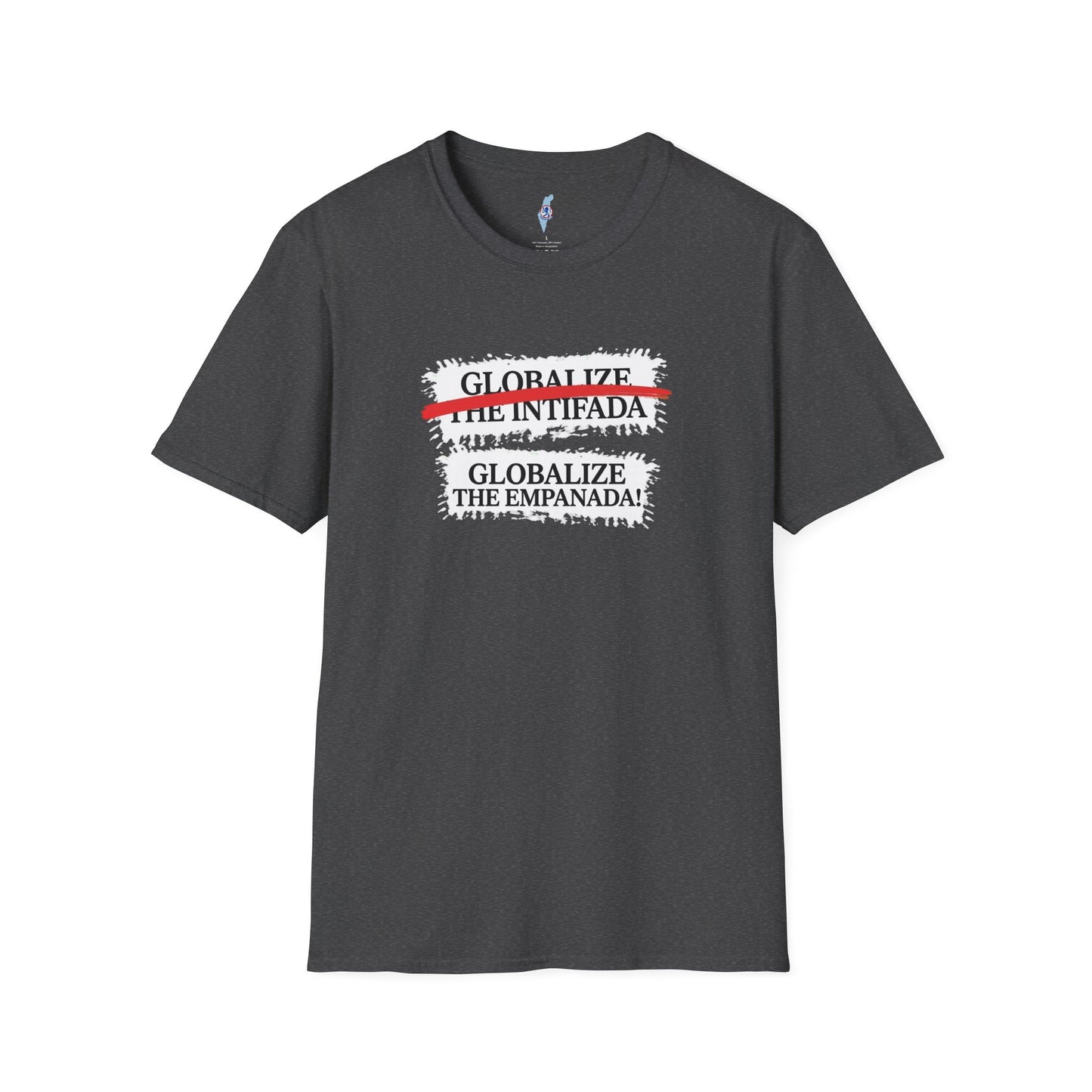 "Globalize the Empanada"-Graphic Tee