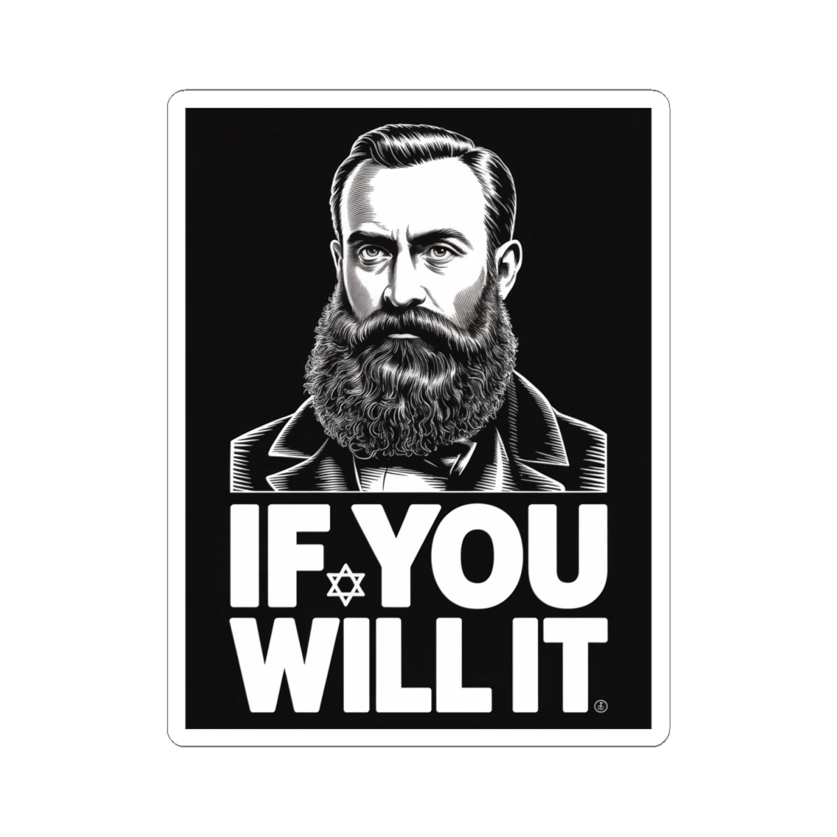 If You Will It — Herzl Quote Sticker (V2 — Variant Edition)