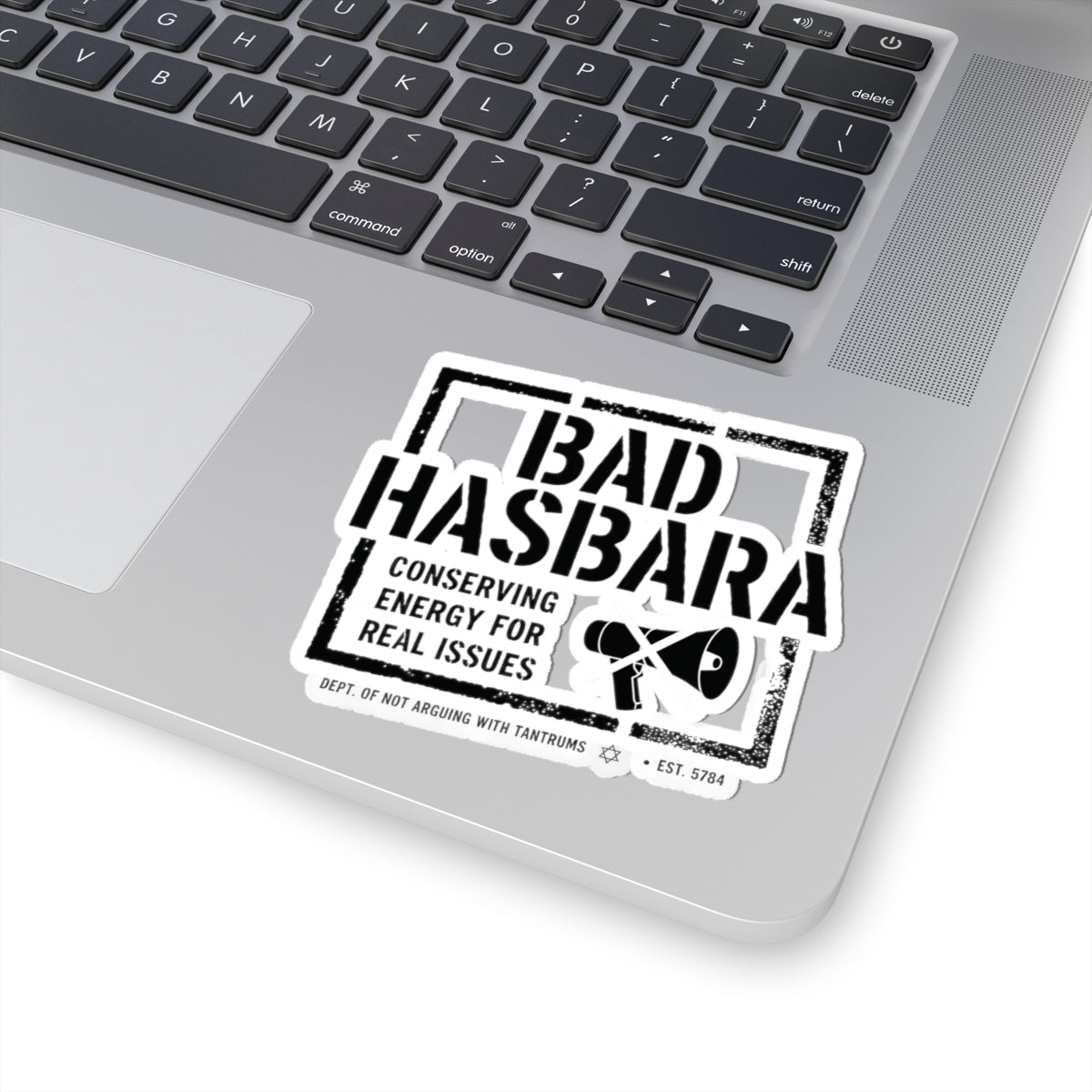 Bad Hasbara — Conserving Energy for Real Issues — Sticker