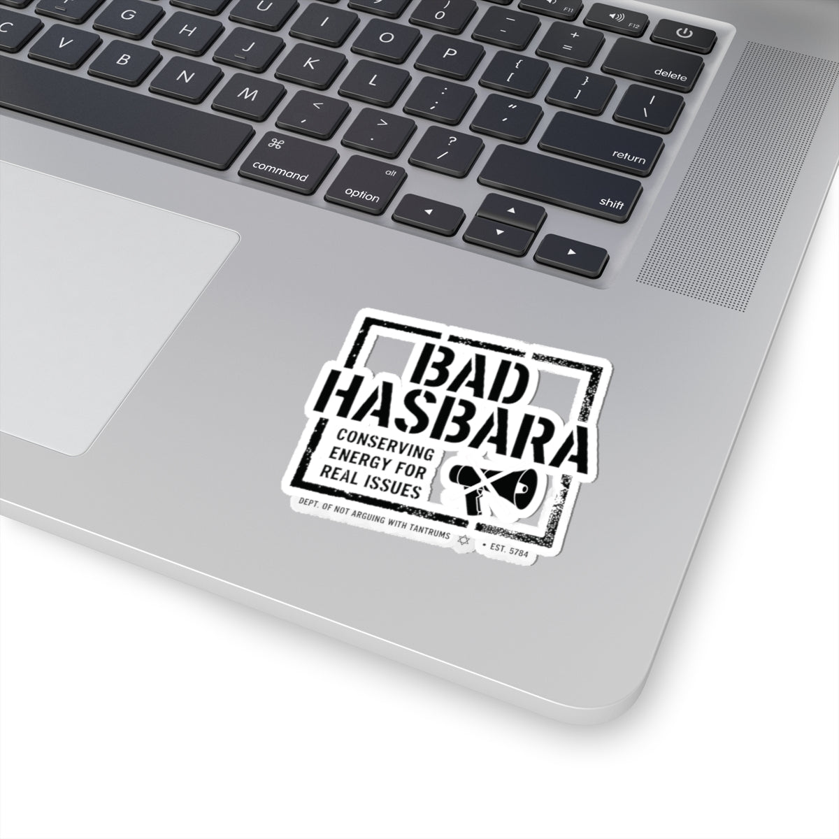Bad Hasbara — Conserving Energy for Real Issues — Sticker