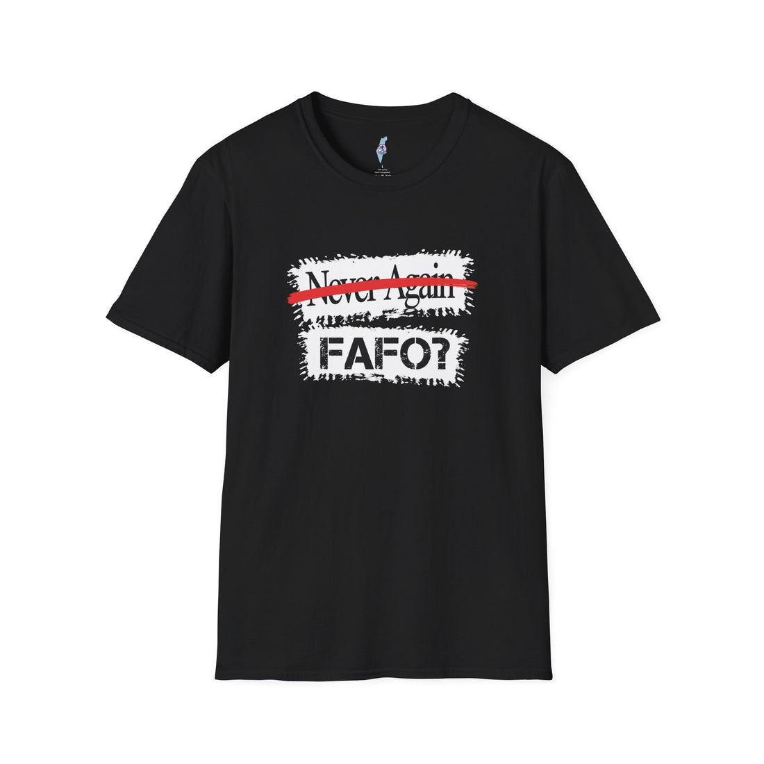 FAFO Tee -Zionist 2026 Motto.