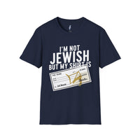 I'm Not Jewish But My Shirt Is · The Tribe view 4
