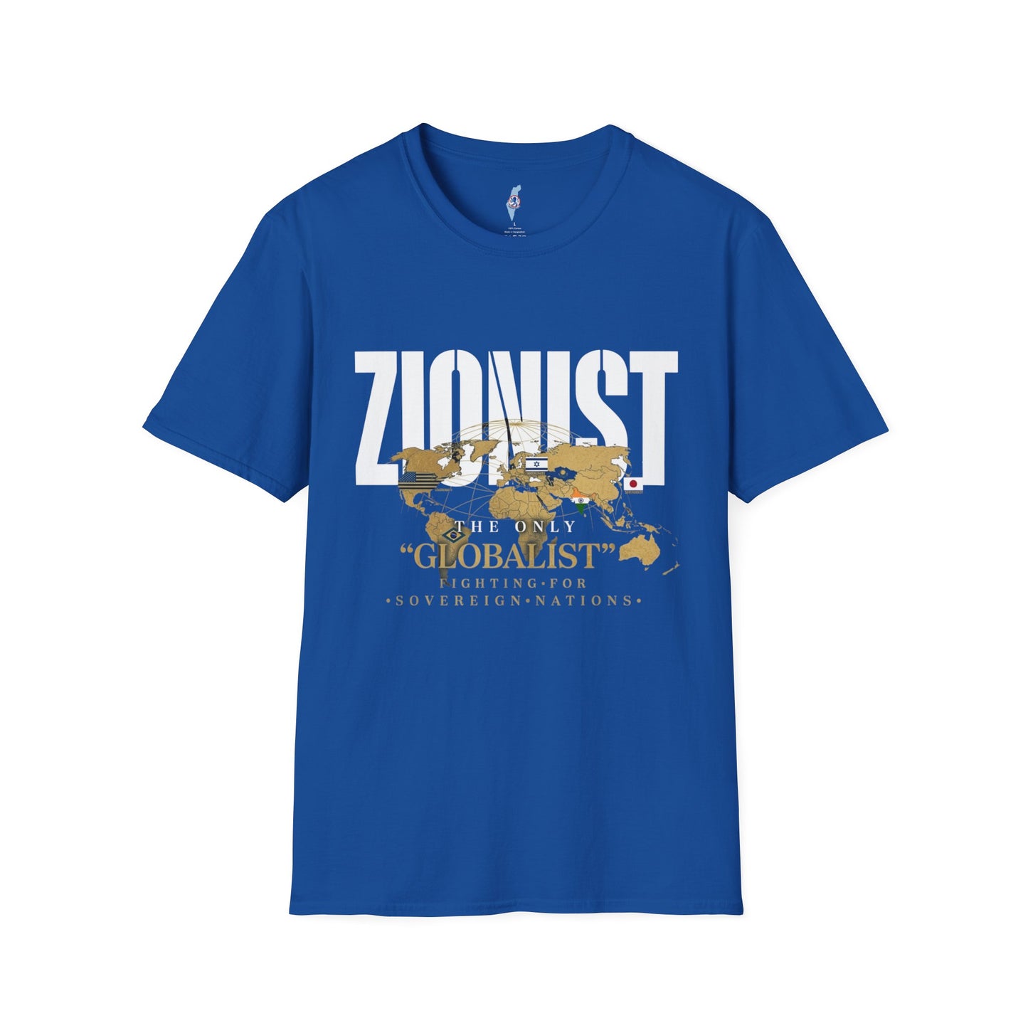 Zionist "Globalist" Fighting for Sovereign Nations T-Shirt (Gold World Map Edition)
