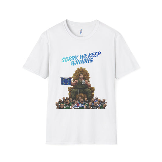 Sorry We Keep Winning T-Shirt — Sports Fan Funny Team Victory Tee