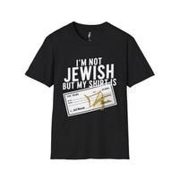 I'm Not Jewish But My Shirt Is · The Tribe view 1