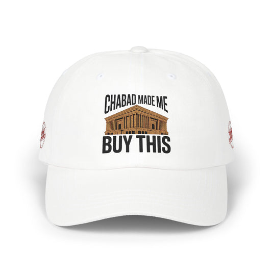 “Chabad Made Me Buy This” Embroidered Hat
