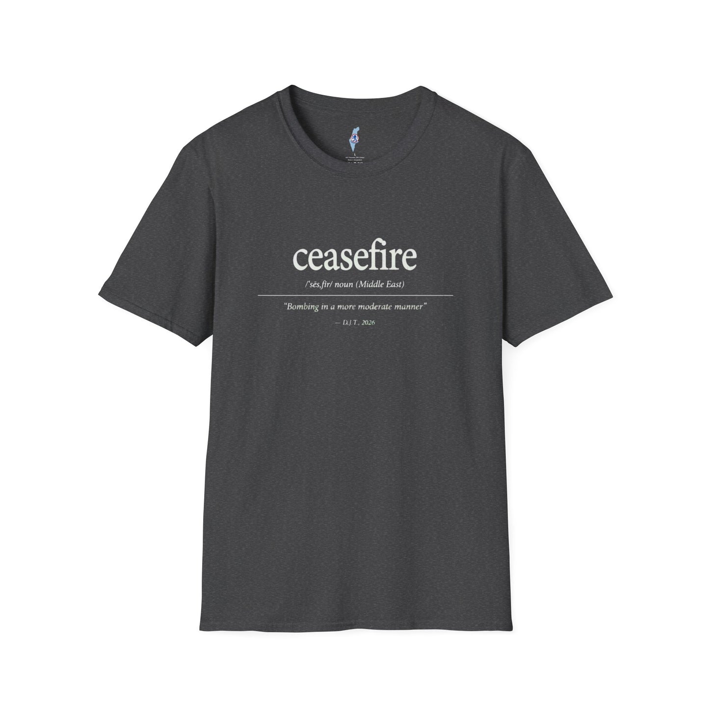 Ceasefire Definition T-Shirt — Middle East Peace Quote Tee